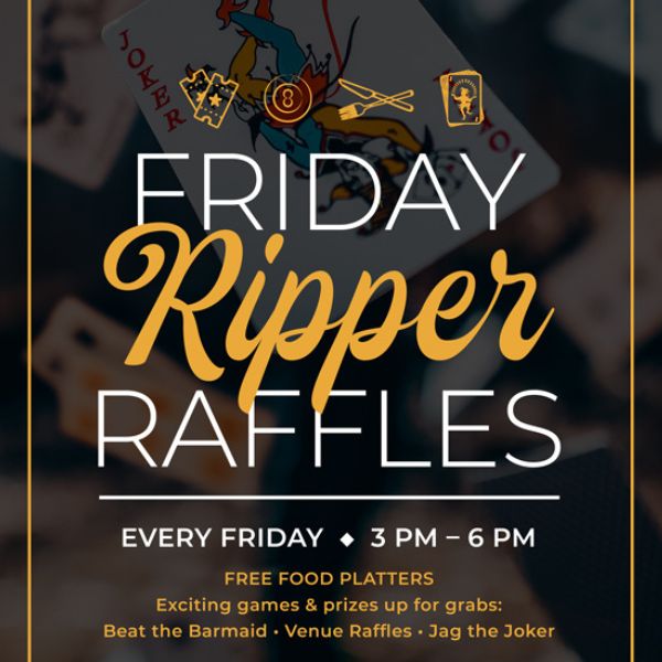 Friday Ripper Raffles
